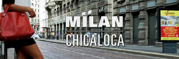 Chicaloca in Milan